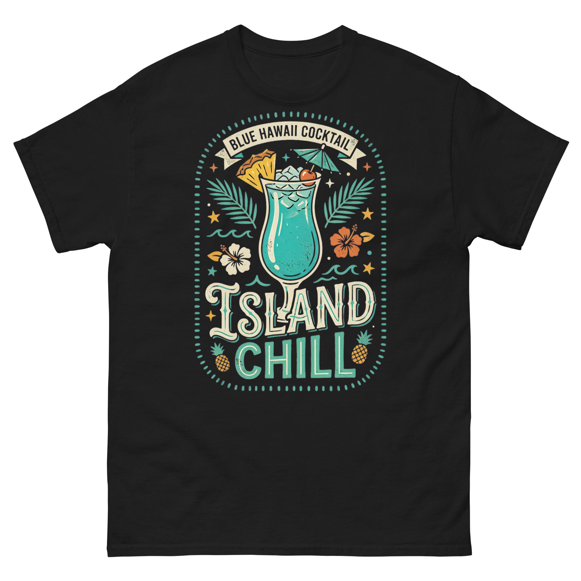 Island Chill | Blue Hawaii Cocktail Hawaiian t-shirt design on a Black unisex tee