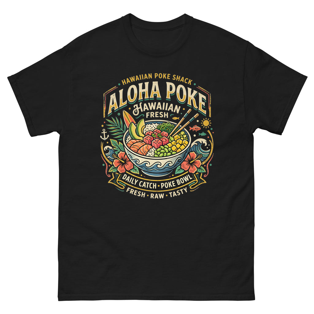 Aloha Poke Hawaiian Poke Shack Hawaiian t-shirt design on a Black unisex tee