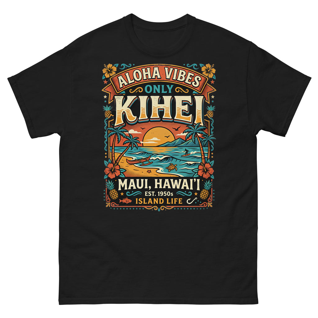 Aloha Vibes Only Kihei Hawaiian t-shirt design on a Black unisex tee