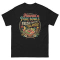 Hawaii Poke Bowls Fresh from the Islands Hawaiian t-shirt design on a Black unisex tee