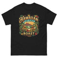 Hawaiian Island Roast Hawaiian t-shirt design on a Black unisex tee