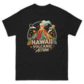 Hawaii Volcanic Action Hawaiian t-shirt design on a Black unisex tee