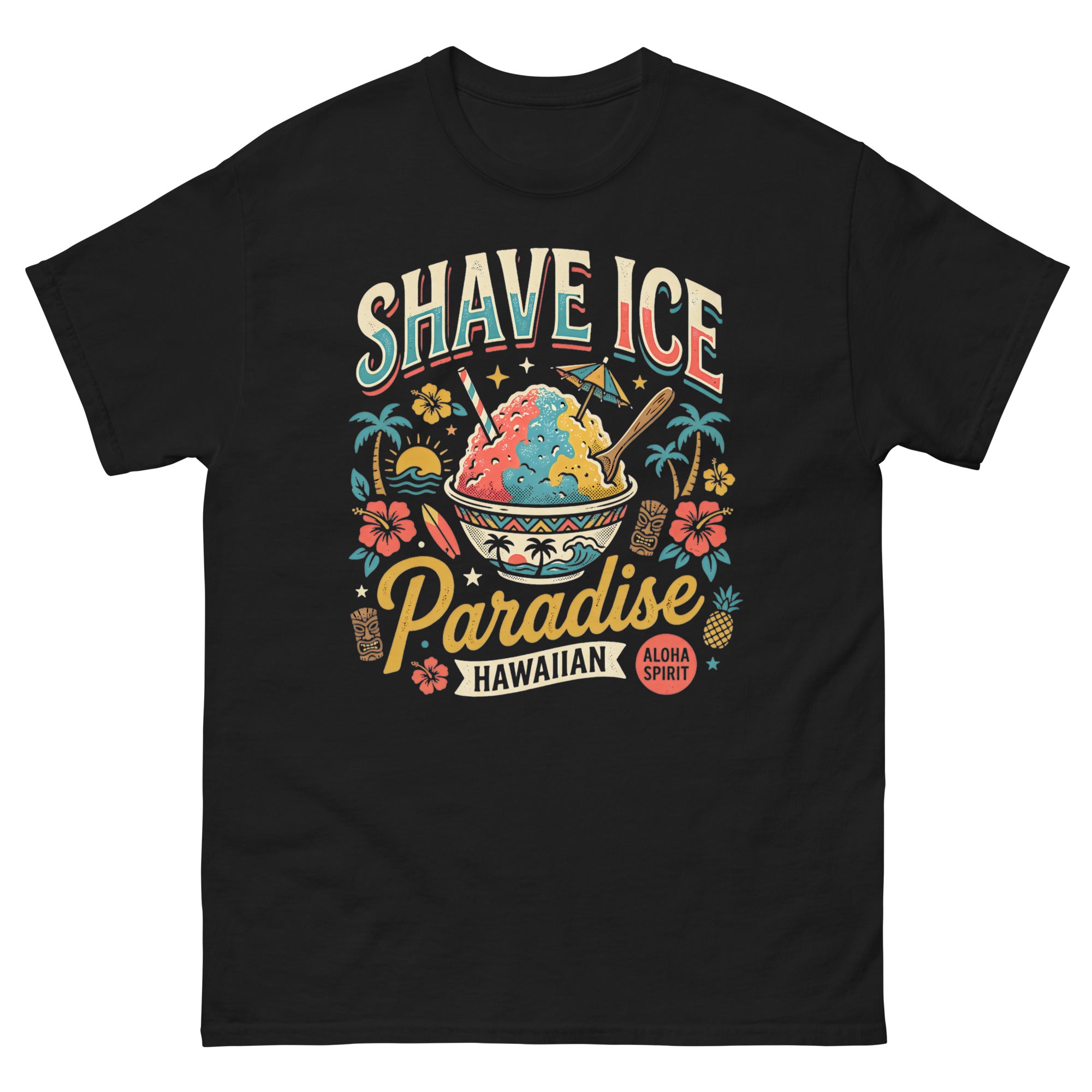 Shave Ice Paradise Hawaiian Aloha Spirit Hawaiian t-shirt design on a Black unisex tee
