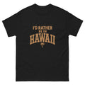 Id Rather Be In Hawaii Hawaiian t-shirt design on a Black unisex tee