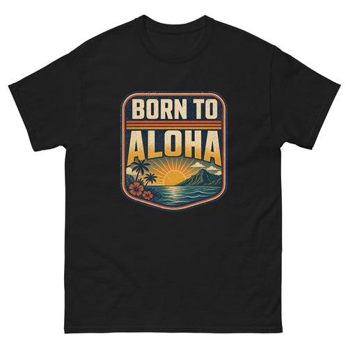 Born to Aloha Hawaiian t-shirt design on a unisex tee