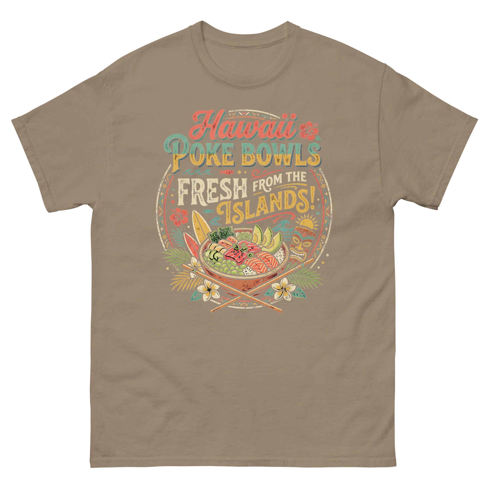 Hawaii Poke Bowls Fresh from the Islands Hawaiian t-shirt design on a Brown Savana unisex tee