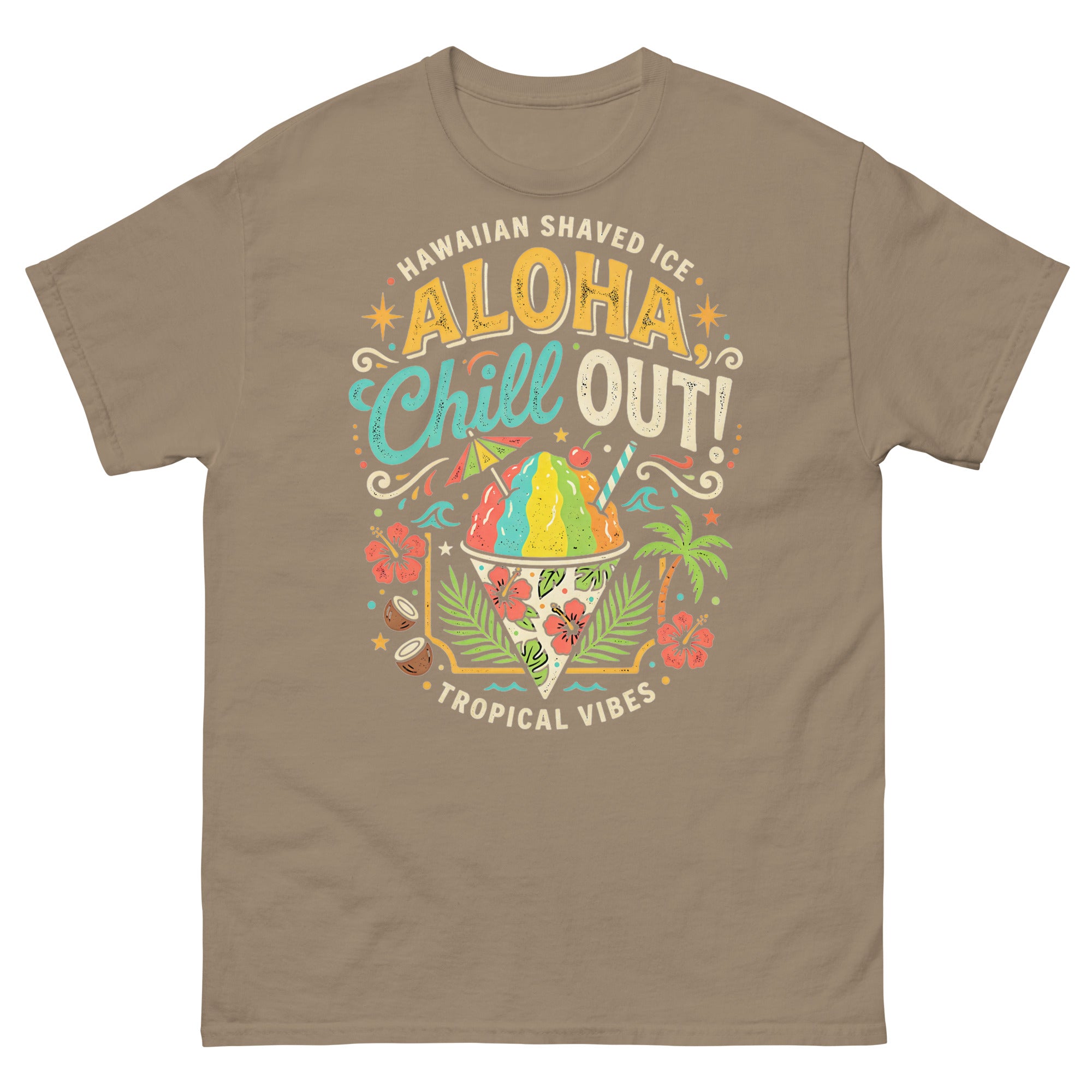 Hawaiian Shaved Ice Aloha Chill Out Hawaiian t-shirt design on a Brown Savana unisex tee