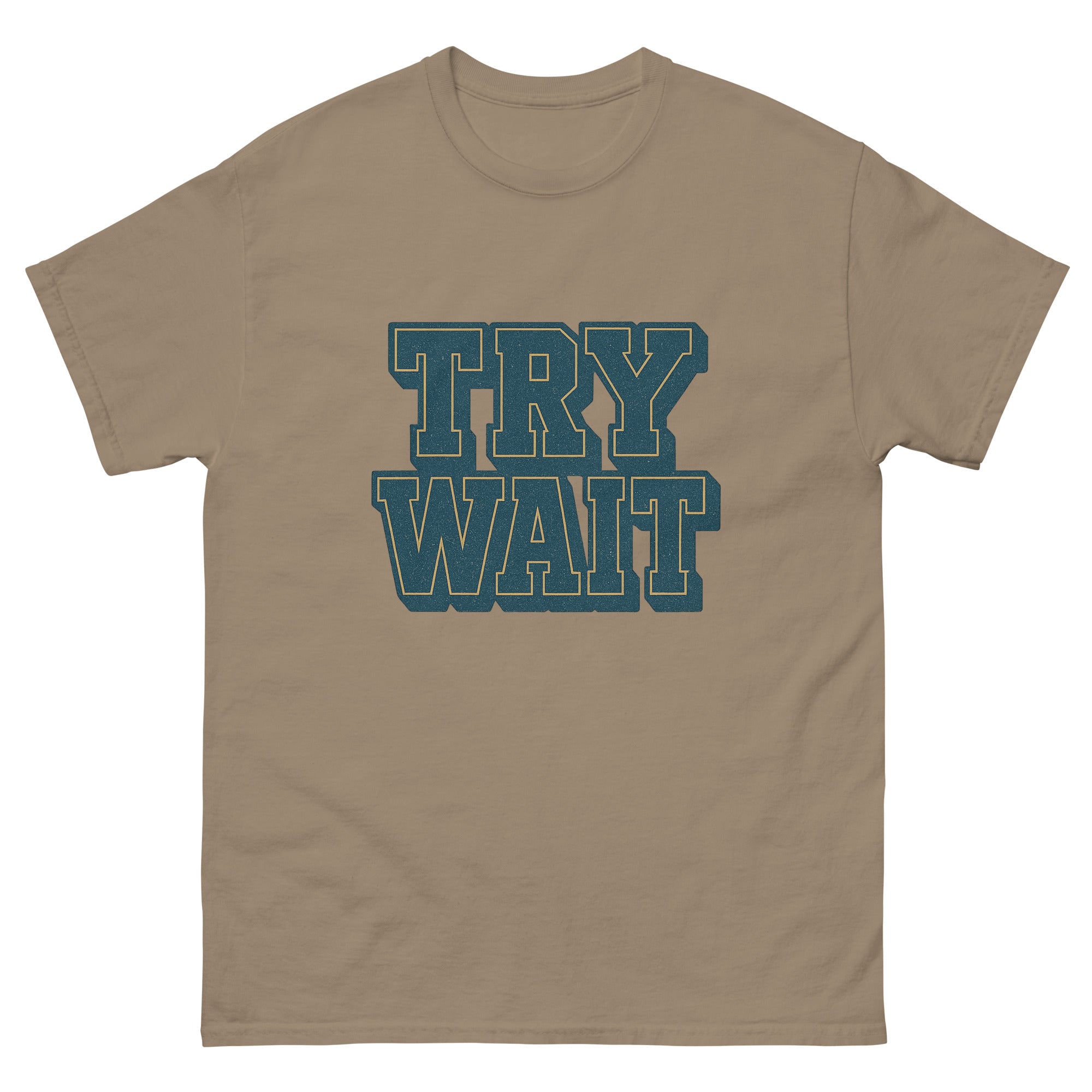 Try Wait Hawaiian t-shirt design on a Brown Savana unisex tee