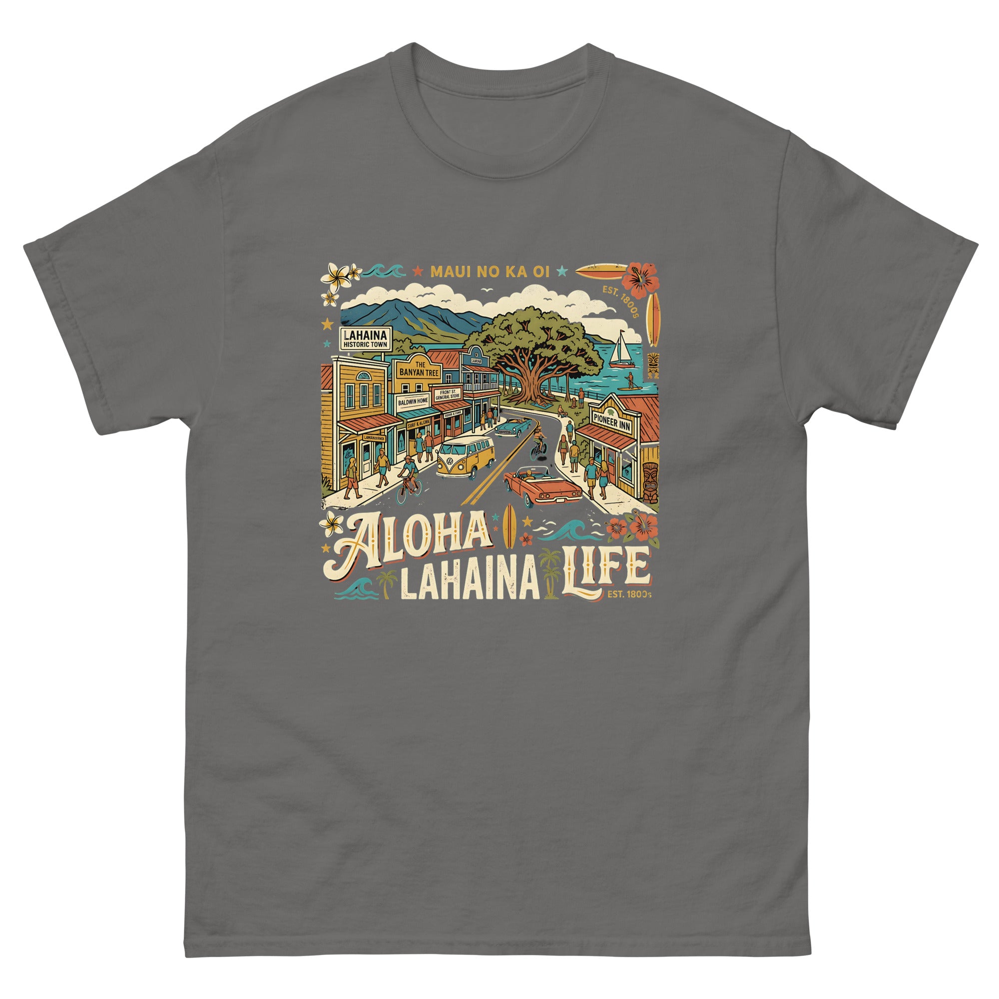 Aloha Lahaina Life Maui No Ka Oi Hawaiian t-shirt design on a Charcoal unisex tee