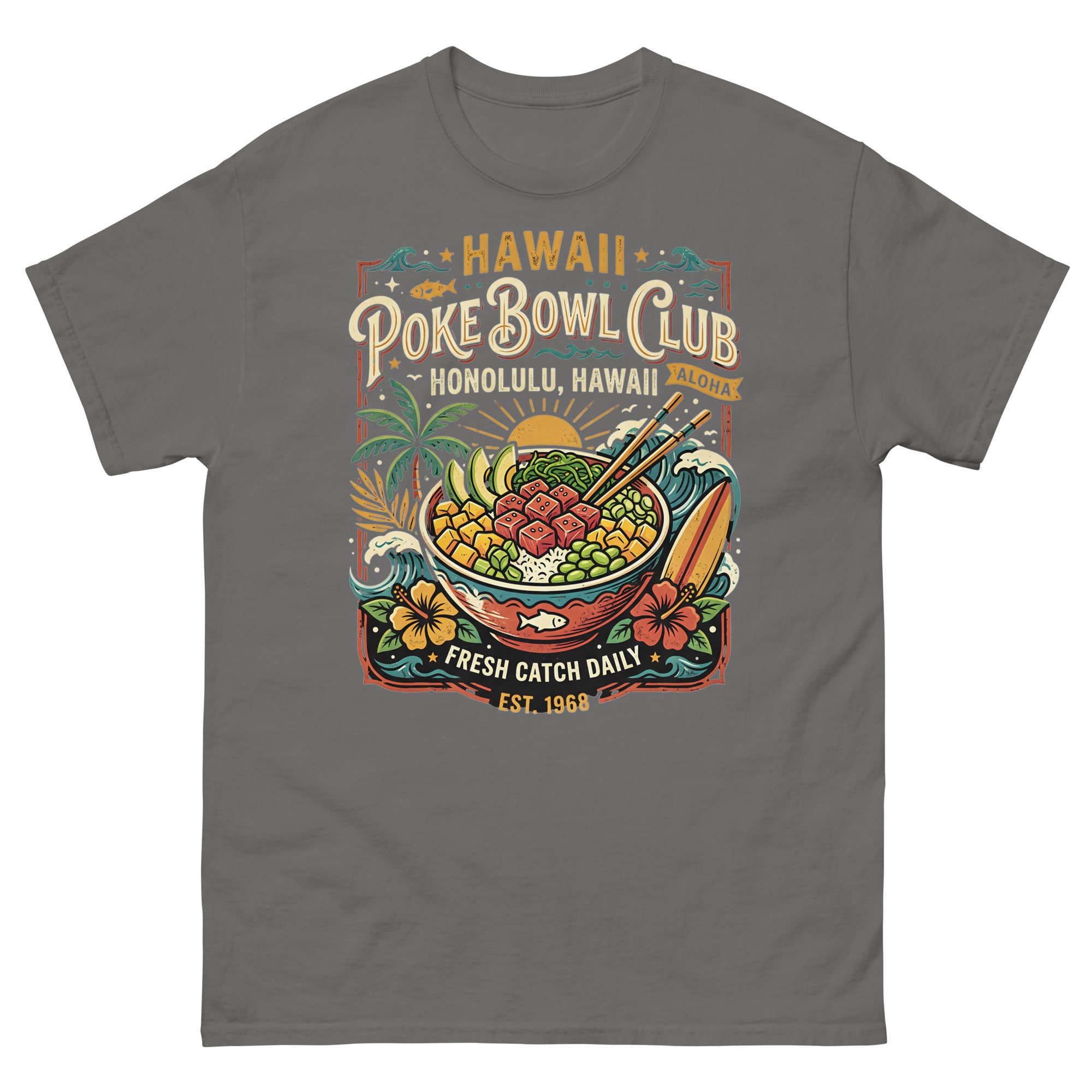 Hawaii Poke Bowl Club Honolulu Hawaiian t-shirt design on a Charcoal unisex tee