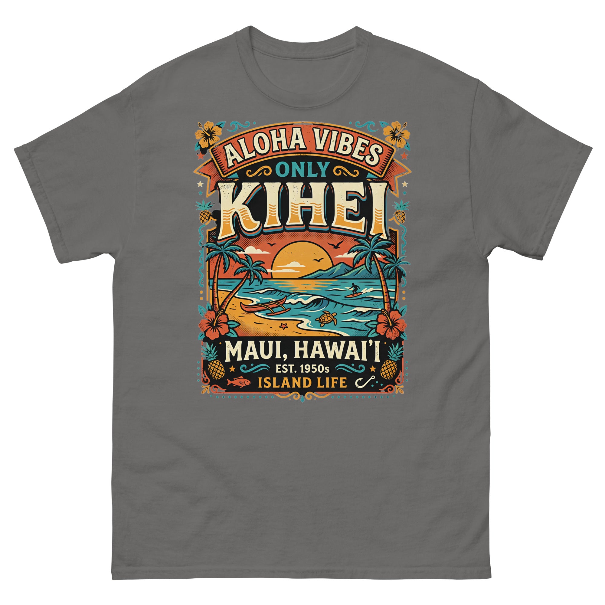 Aloha Vibes Only Kihei Hawaiian t-shirt design on a Charcoal unisex tee