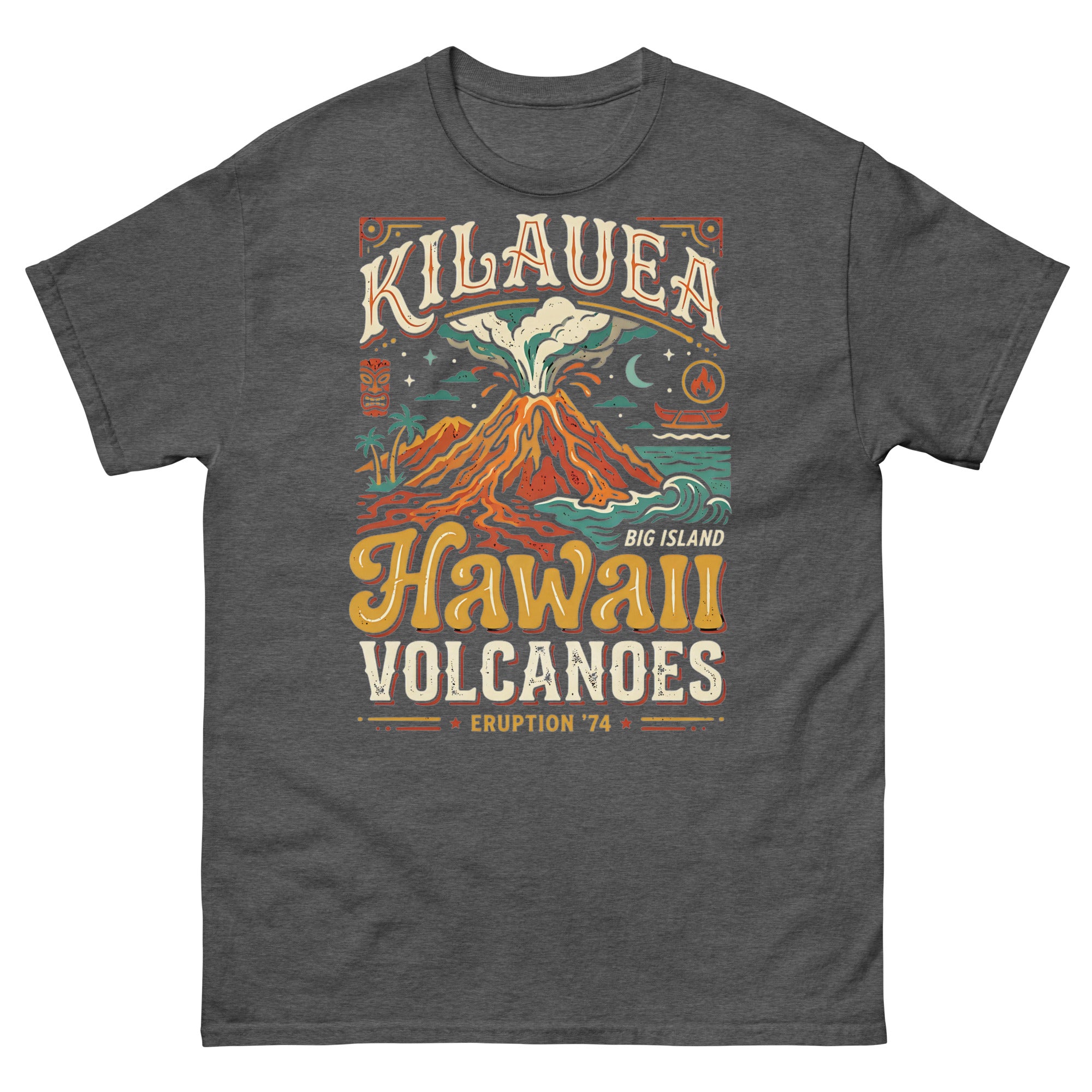 Kilauea Hawaii Volcanoes Eruption 74 Hawaiian t-shirt design on a Dark Heather unisex tee