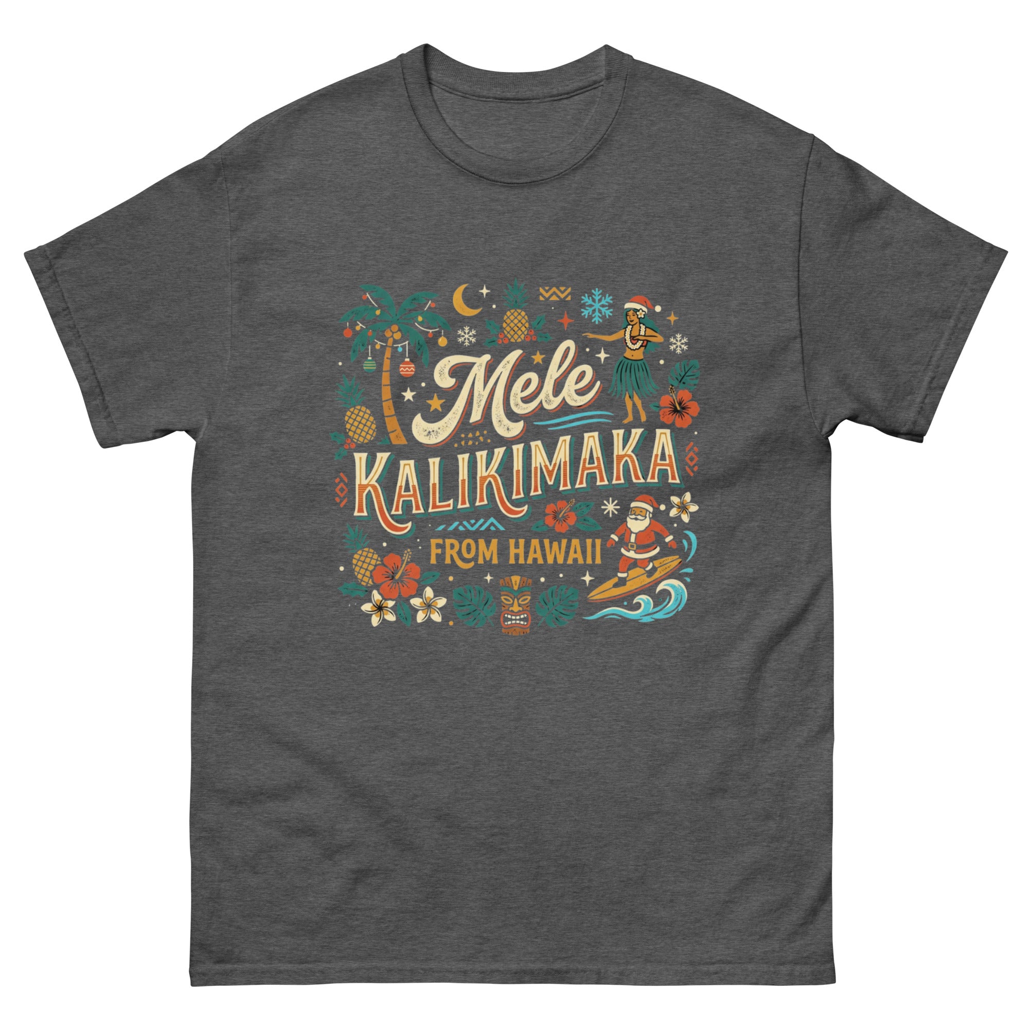 Mele Kalikimaka from Hawaii Hawaiian t-shirt design on a Dark Heather unisex tee