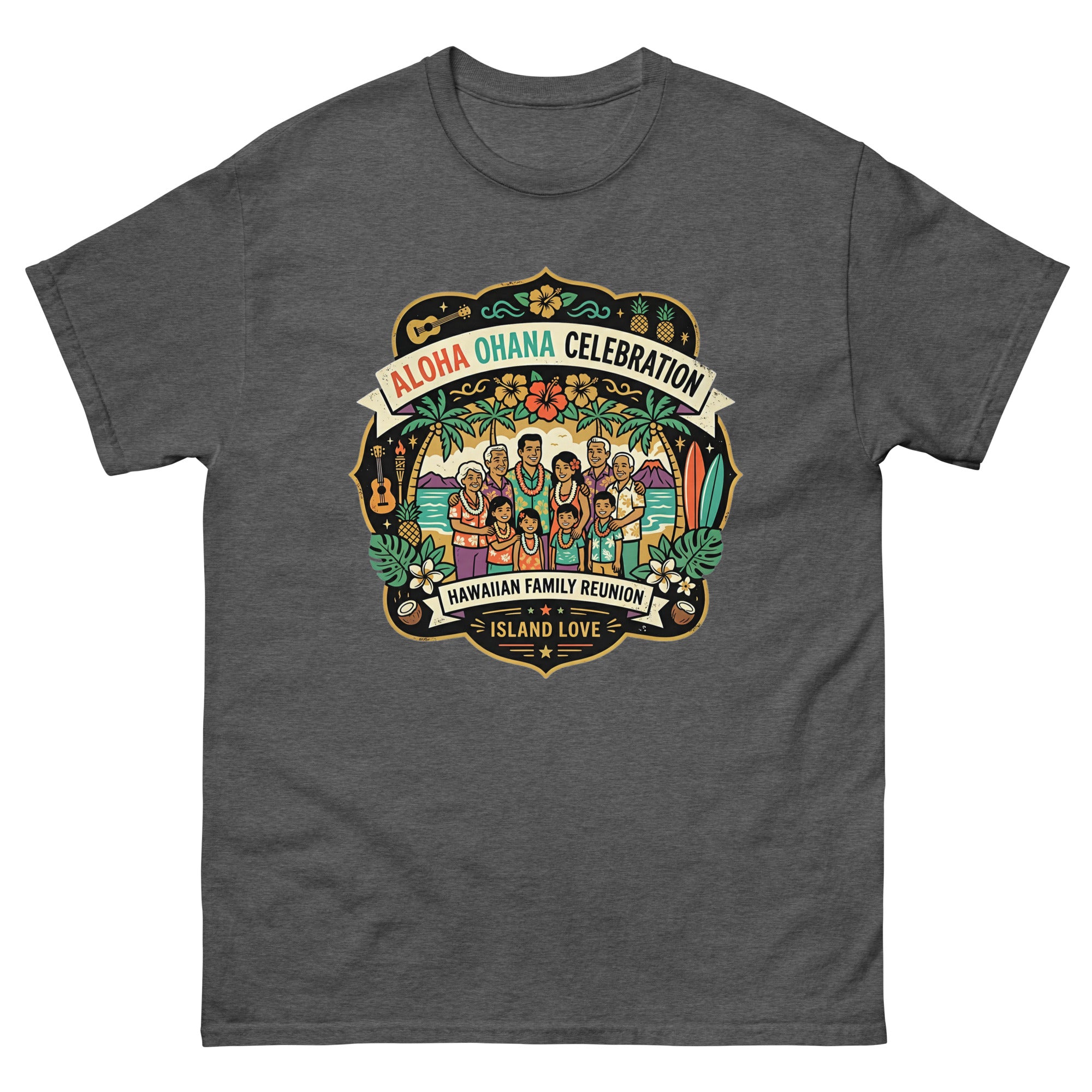 Ohana Family Reunion Gathering Hawaiian t-shirt design on a Dark Heather unisex tee