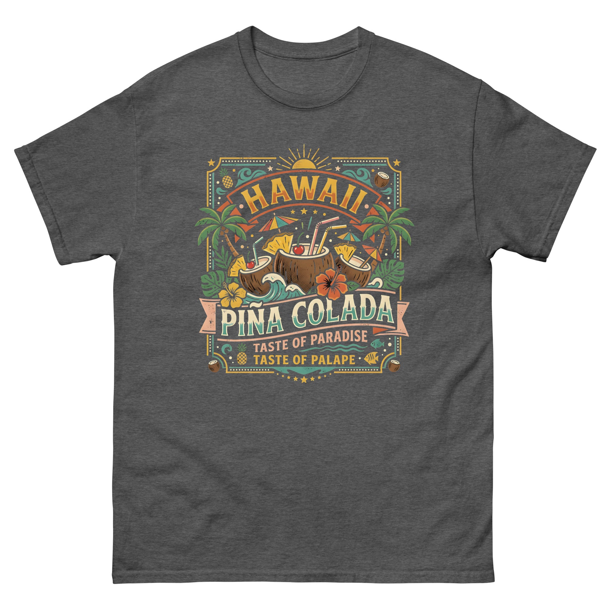 Hawaii Pina Coladas Aloha in a Glass v2 Hawaiian t-shirt design on a Dark Heather unisex tee