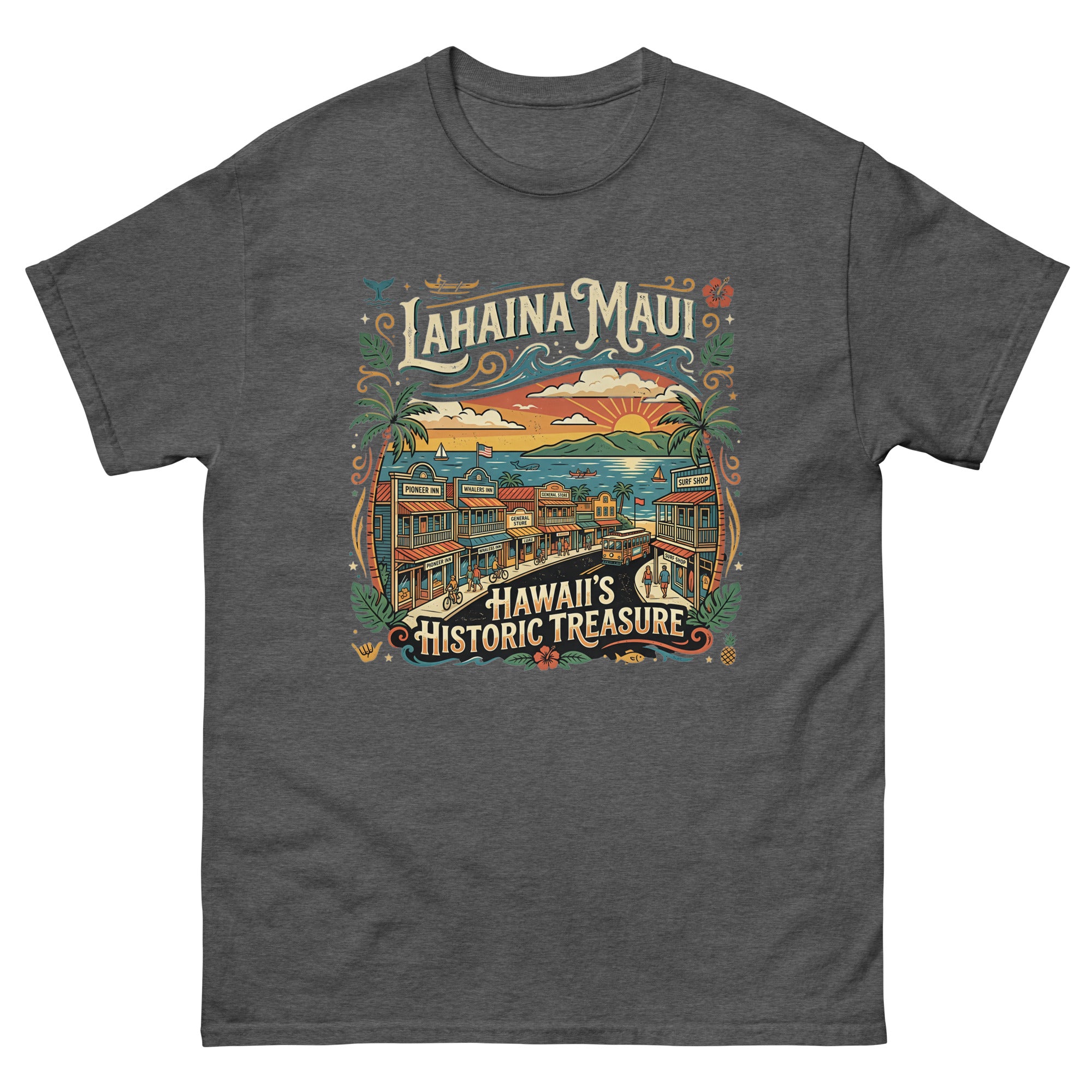 Lahaina Maui Historic Treasure Hawaiian t-shirt design on a Dark Heather unisex tee