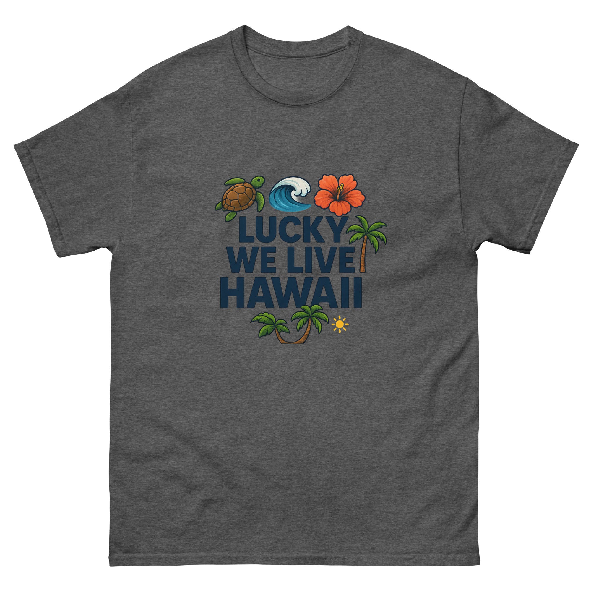 Lucky We Live Hawaii Type Hawaiian t-shirt design on a Dark Heather unisex tee
