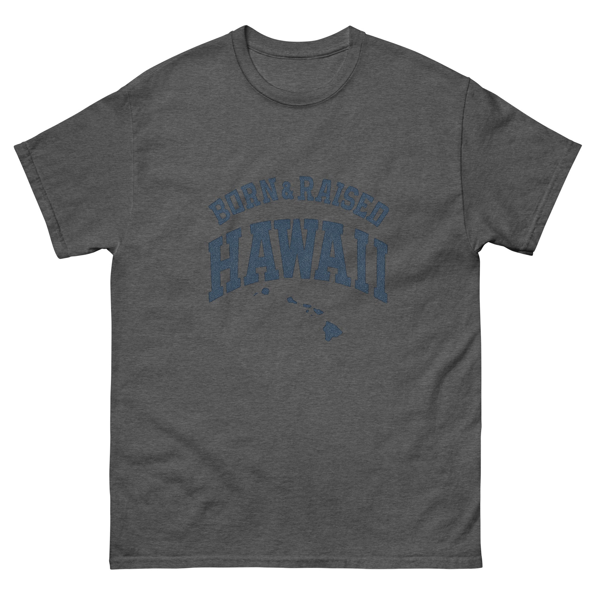 Born And Raised Hawaii Hawaiian t-shirt design on a Dark Heather unisex tee