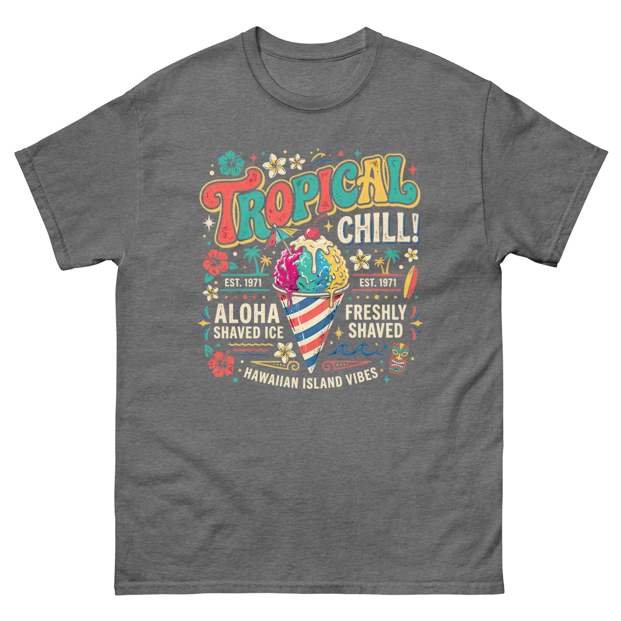 Tropical Chill Aloha Shaved Ice Hawaiian t-shirt design on a Graphite Heather unisex tee