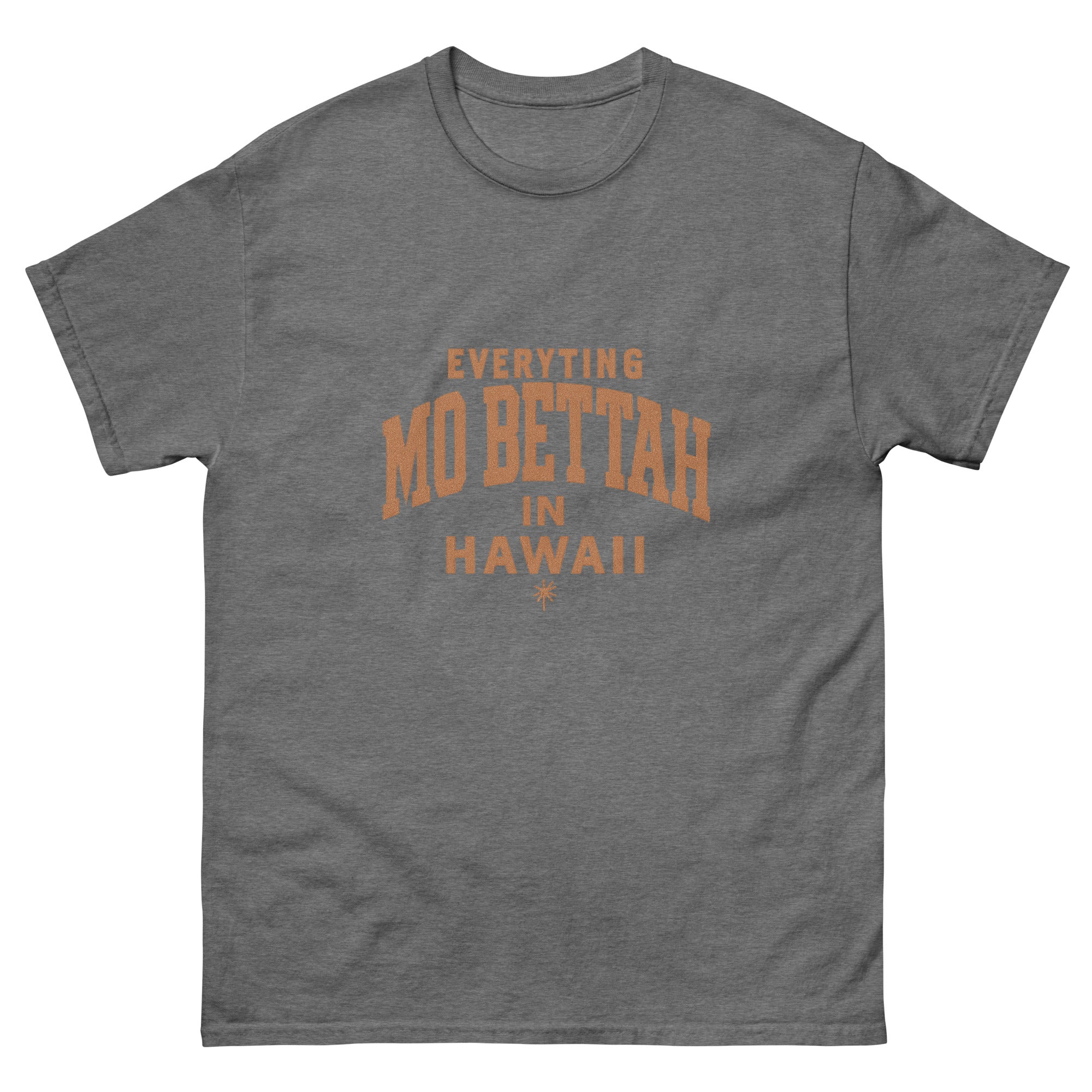 Mo Bettah Hawaiian t-shirt design on a Graphite Heather unisex tee