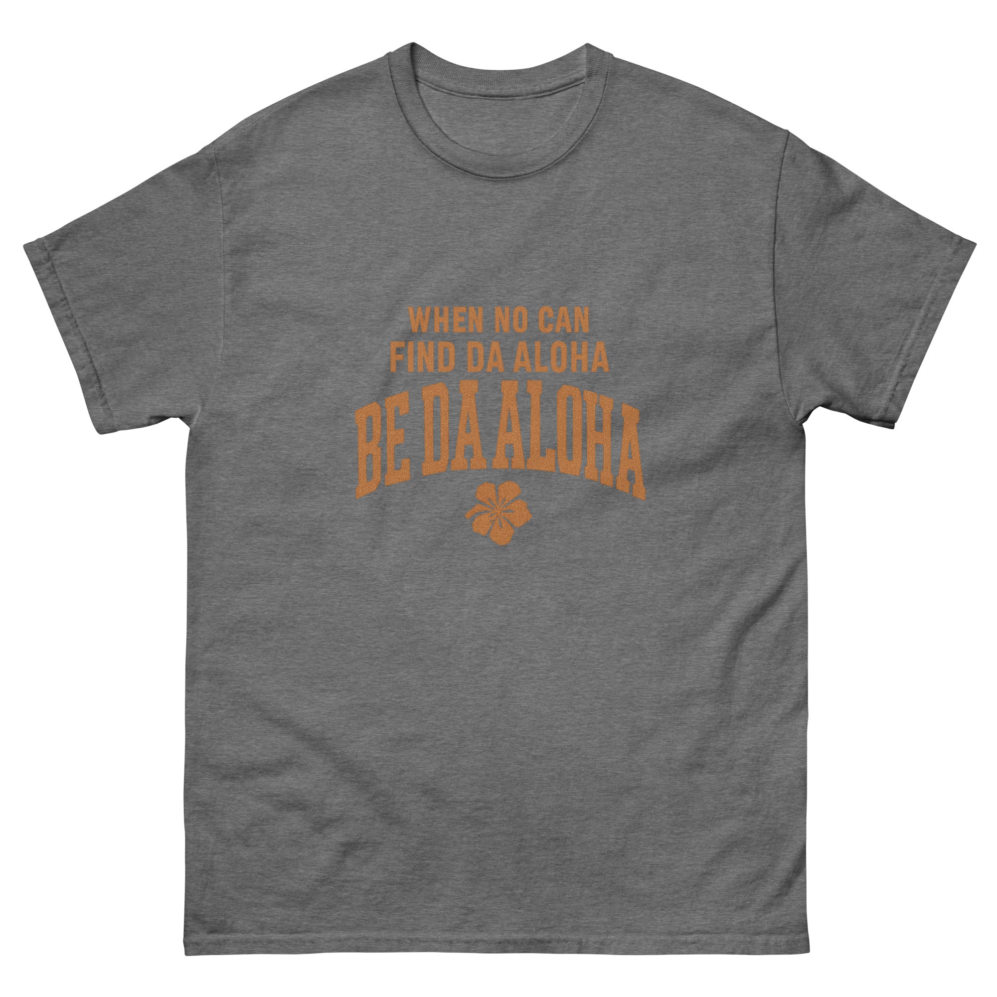Be Da Aloha Hawaiian t-shirt design on a Graphite Heather unisex tee