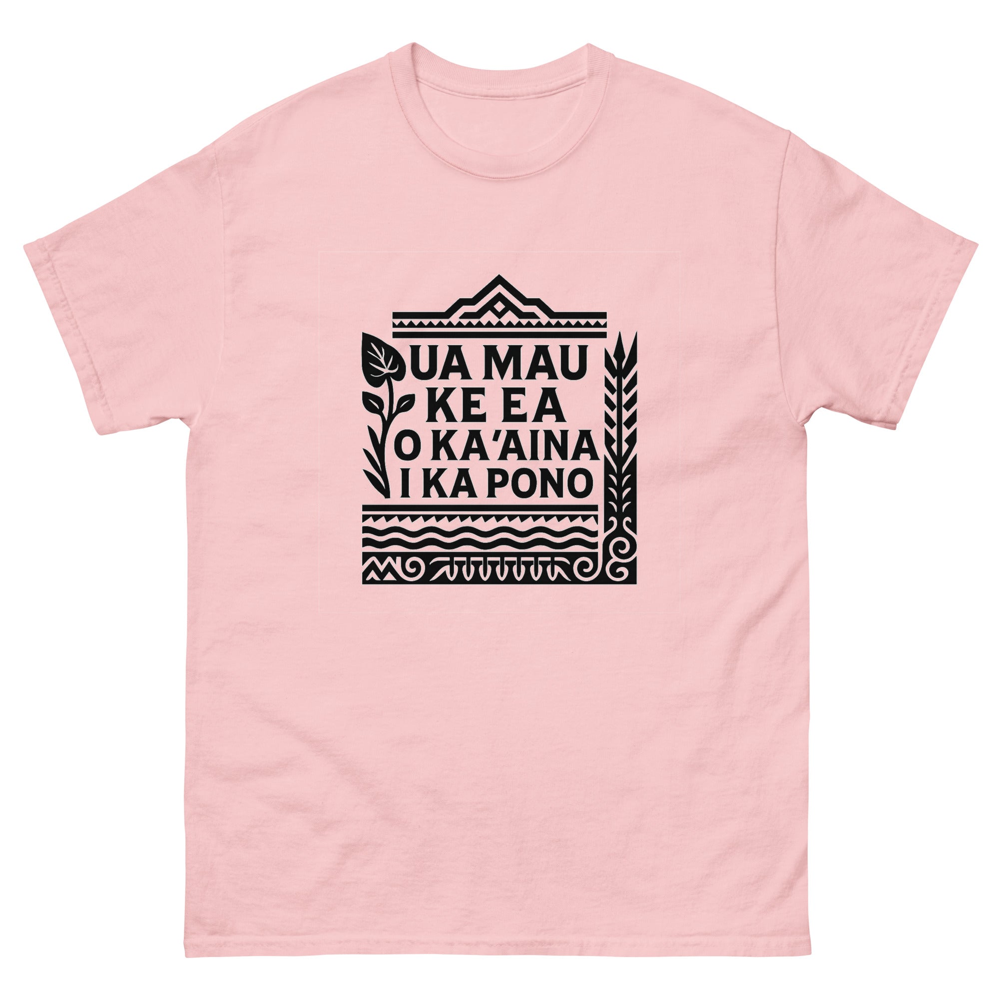Ua Mau Ke Ea Hawaiian t-shirt design on a Light Pink unisex tee