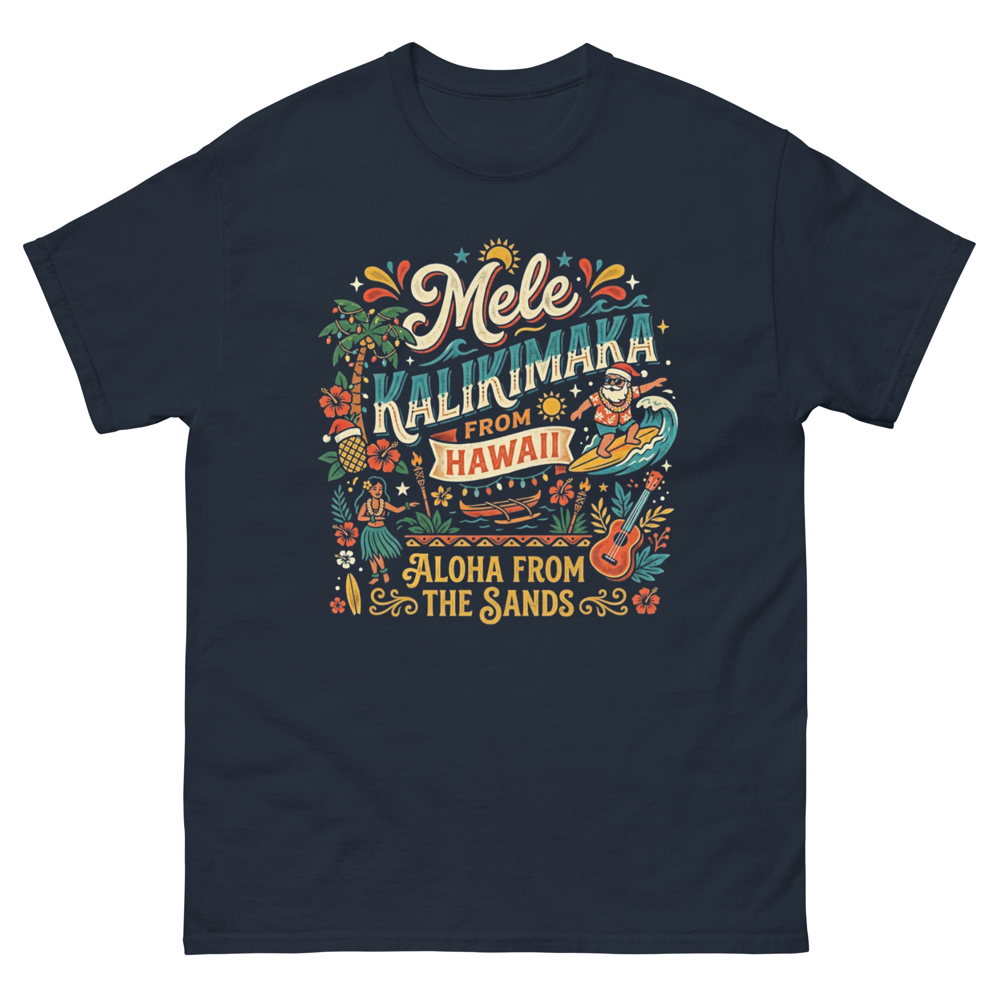 Mele Kalikimaka Aloha from the Sands Hawaiian t-shirt design on a Navy unisex tee