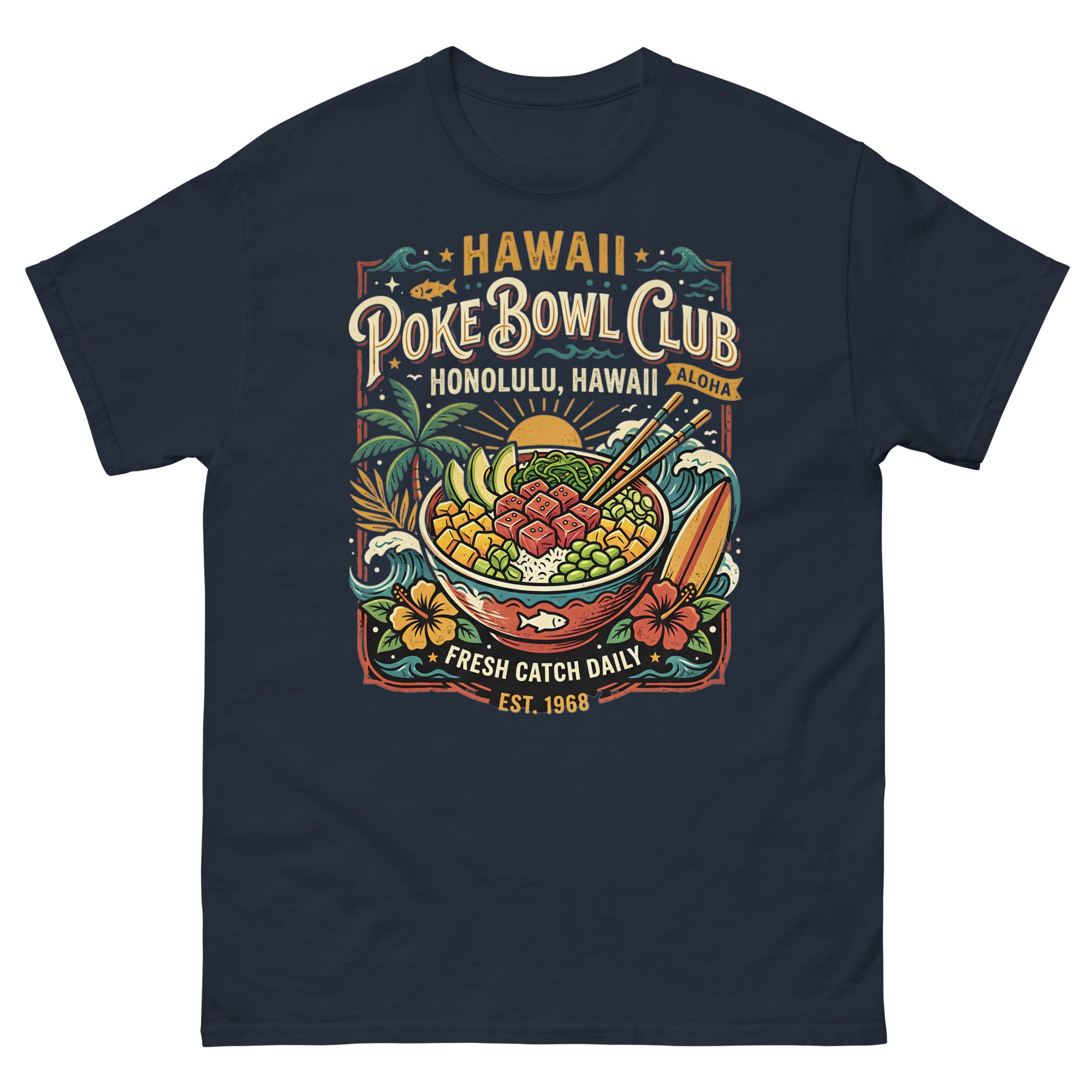 Hawaii Poke Bowl Club Honolulu Hawaiian t-shirt design on a Navy unisex tee