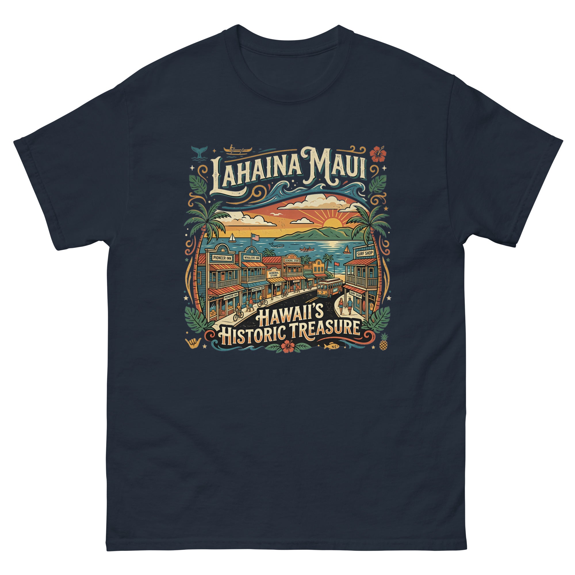 Lahaina Maui Historic Treasure Hawaiian t-shirt design on a Navy unisex tee