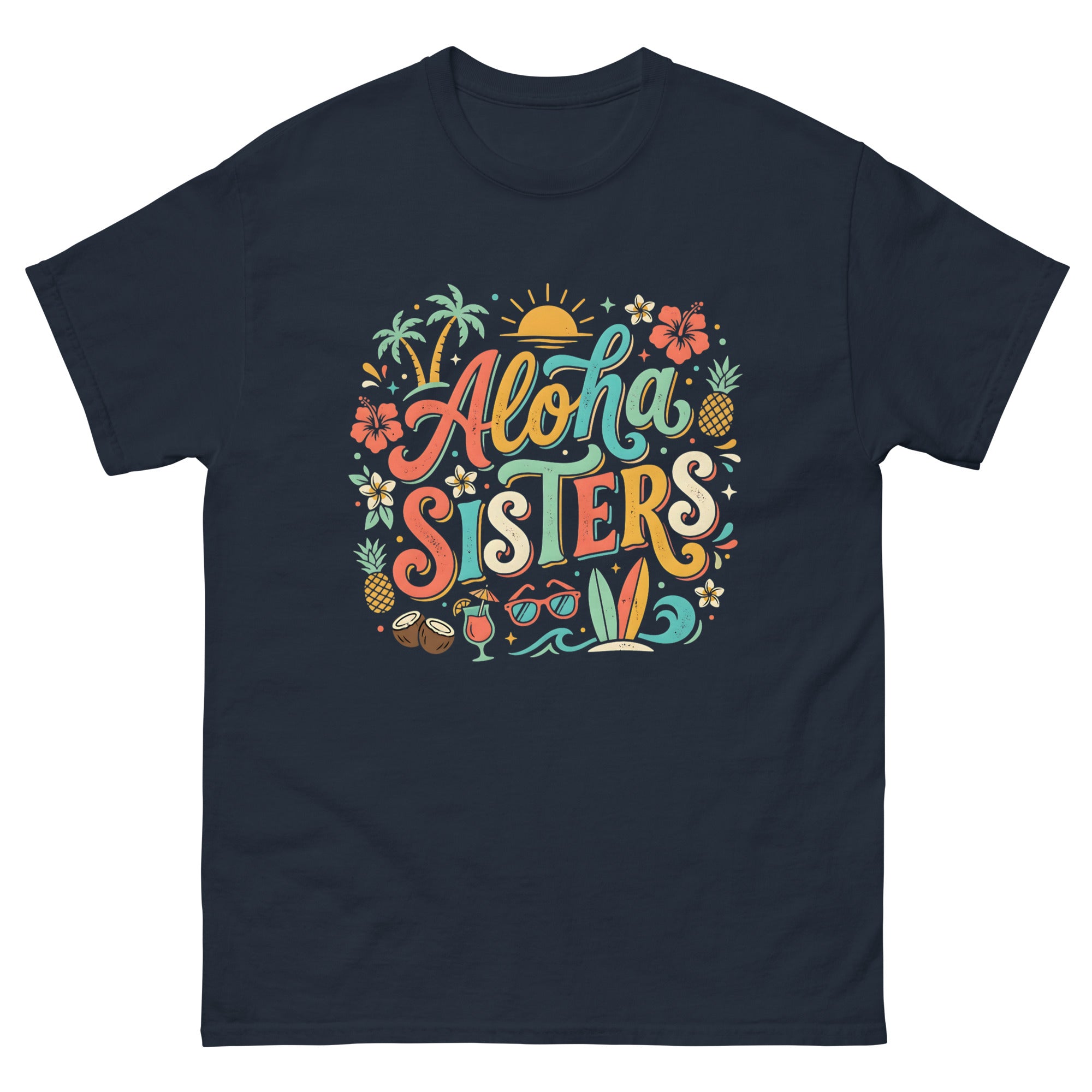 Aloha Sisters Hawaiian t-shirt design on a Navy unisex tee