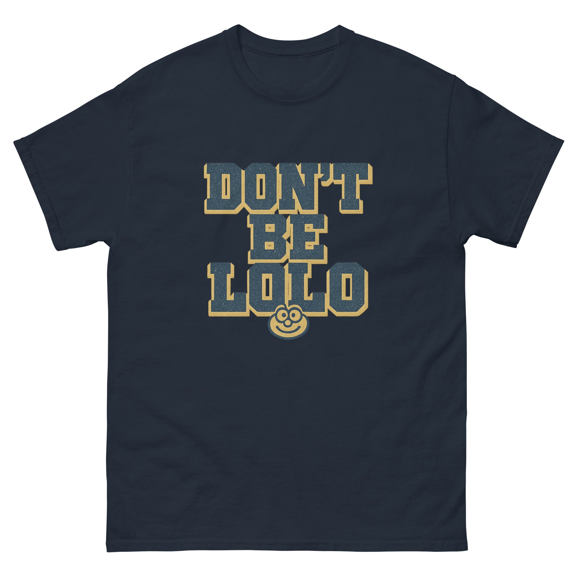 Dont Be Lolo Hawaiian t-shirt design on a Navy unisex tee