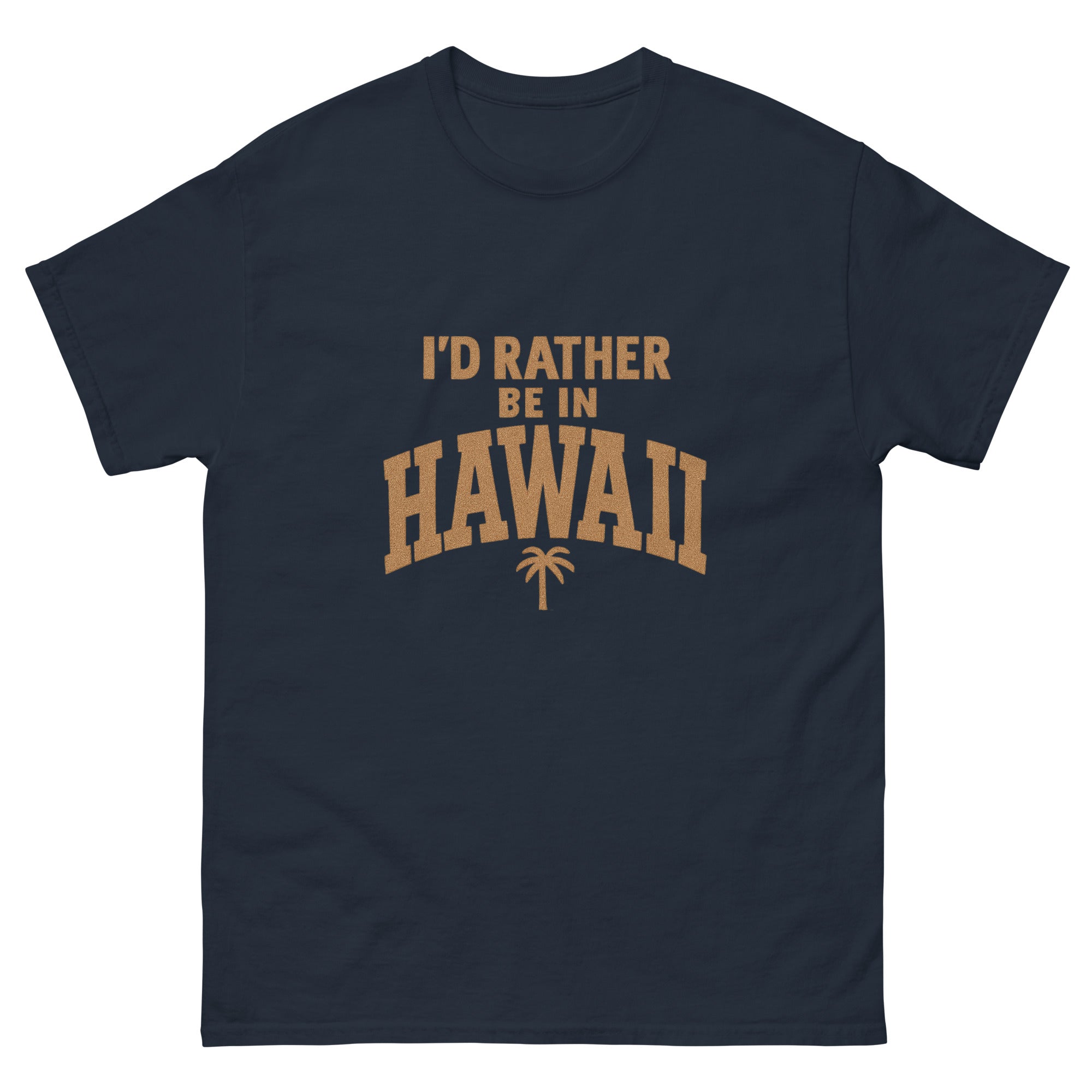Id Rather Be In Hawaii Hawaiian t-shirt design on a Navy unisex tee