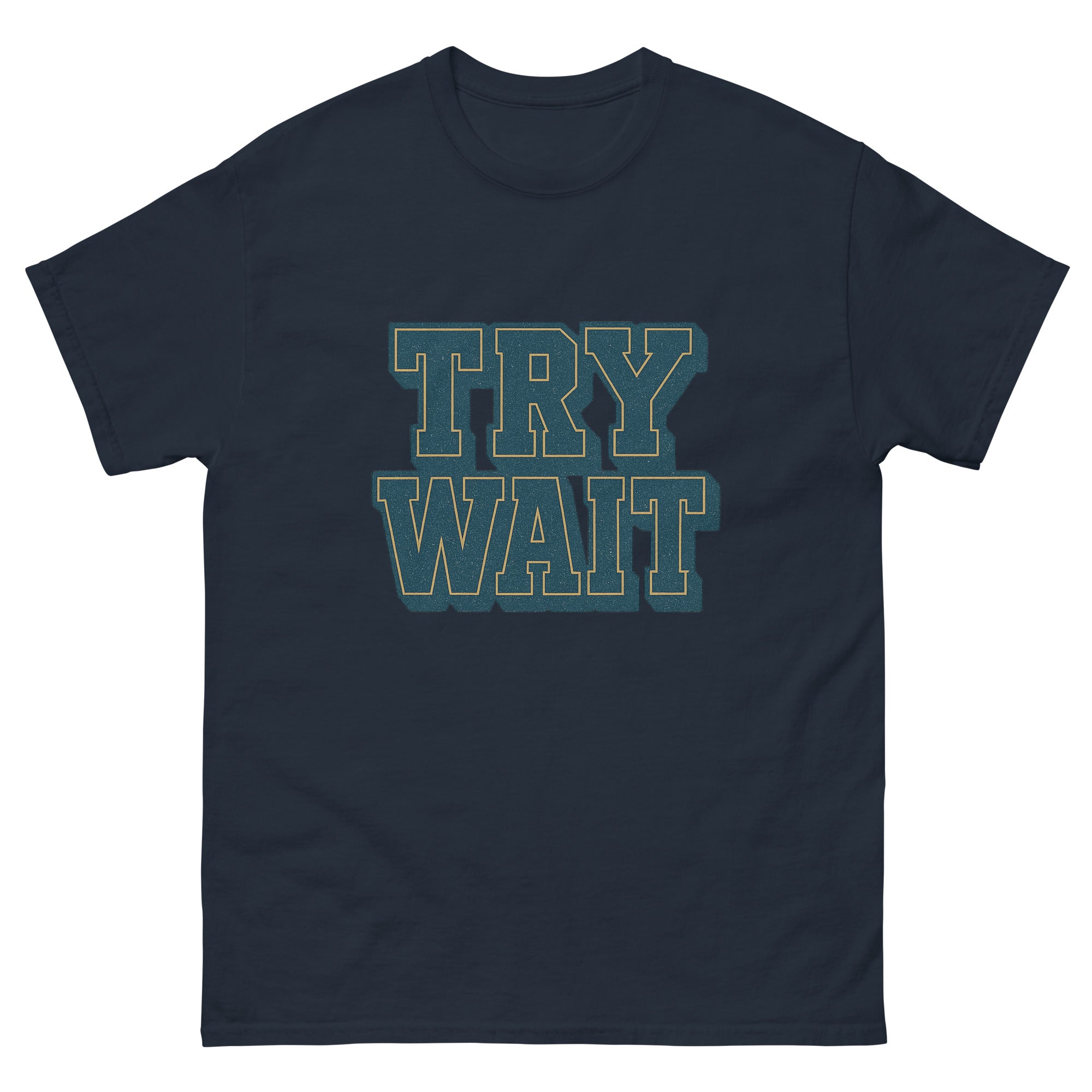 Try Wait Hawaiian t-shirt design on a Navy unisex tee