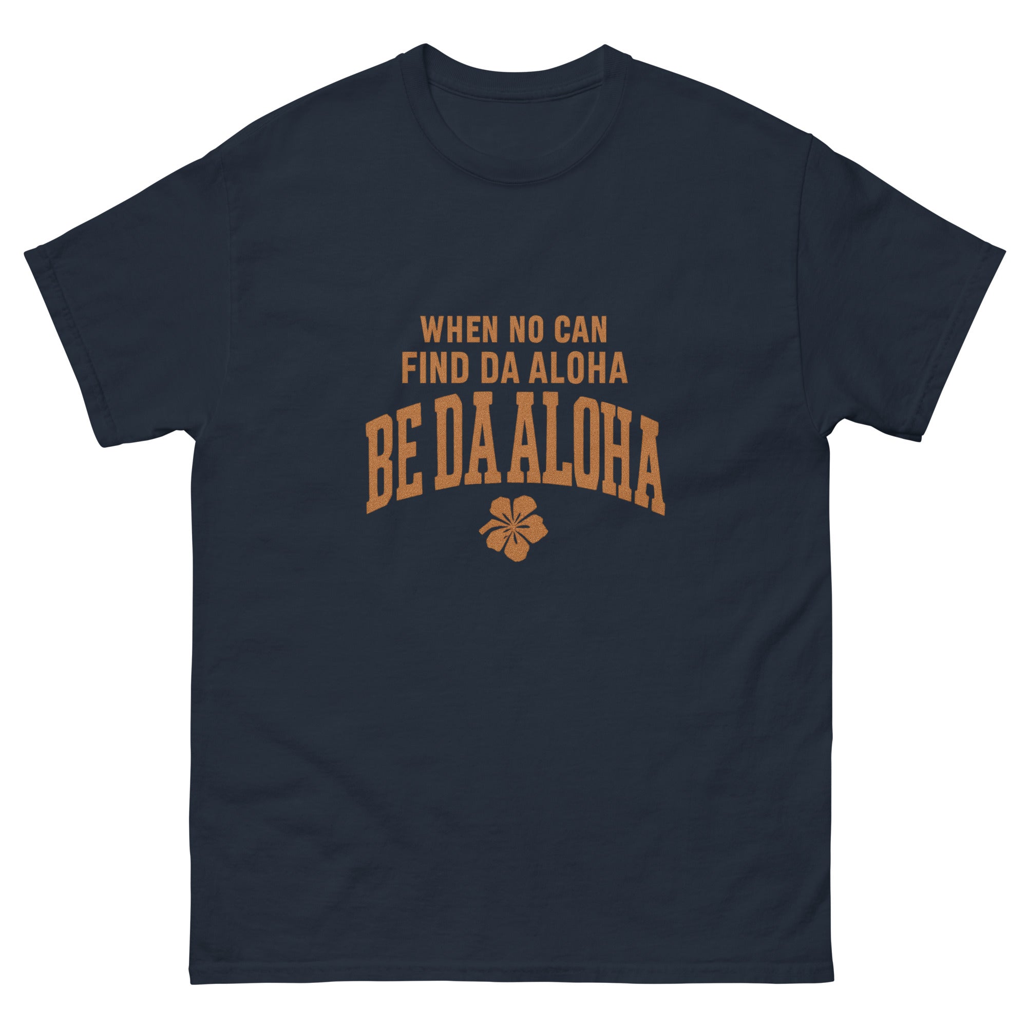Be Da Aloha Hawaiian t-shirt design on a Navy unisex tee