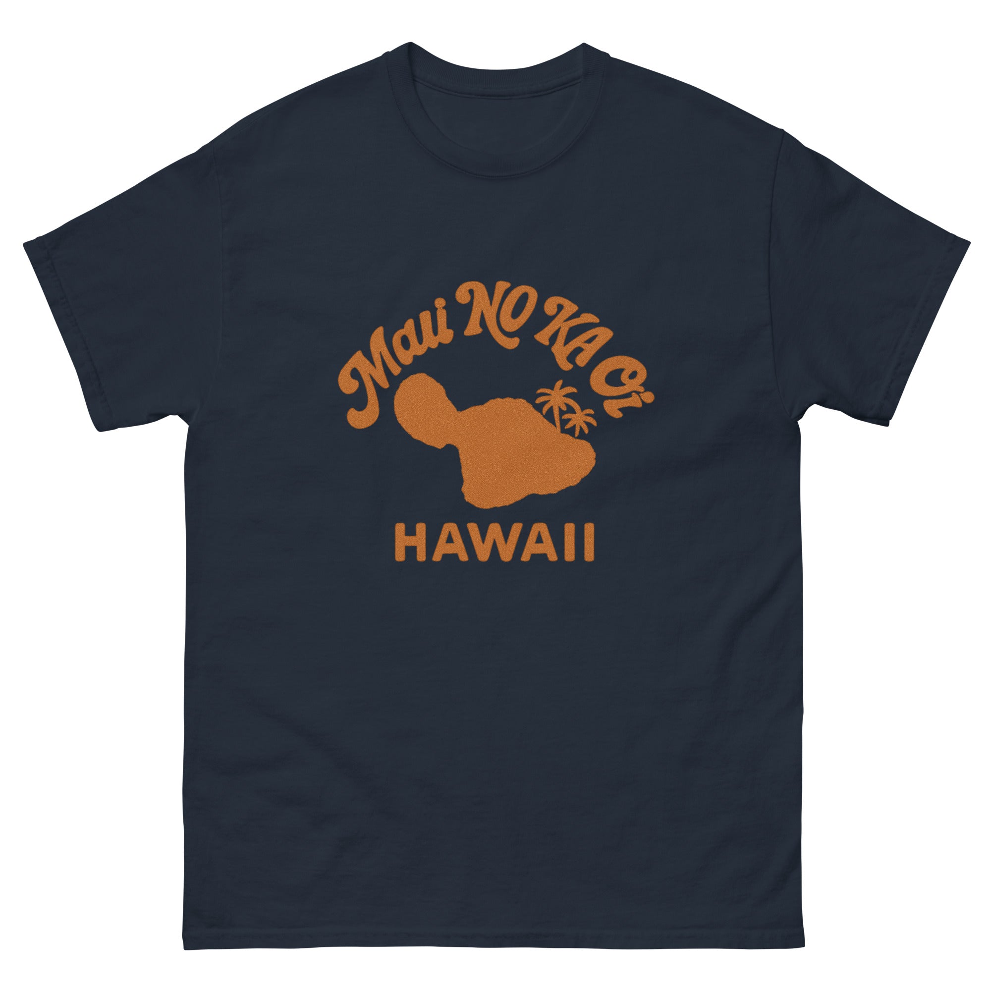 Maui No Ka Oi Hawaiian t-shirt design on a Navy unisex tee
