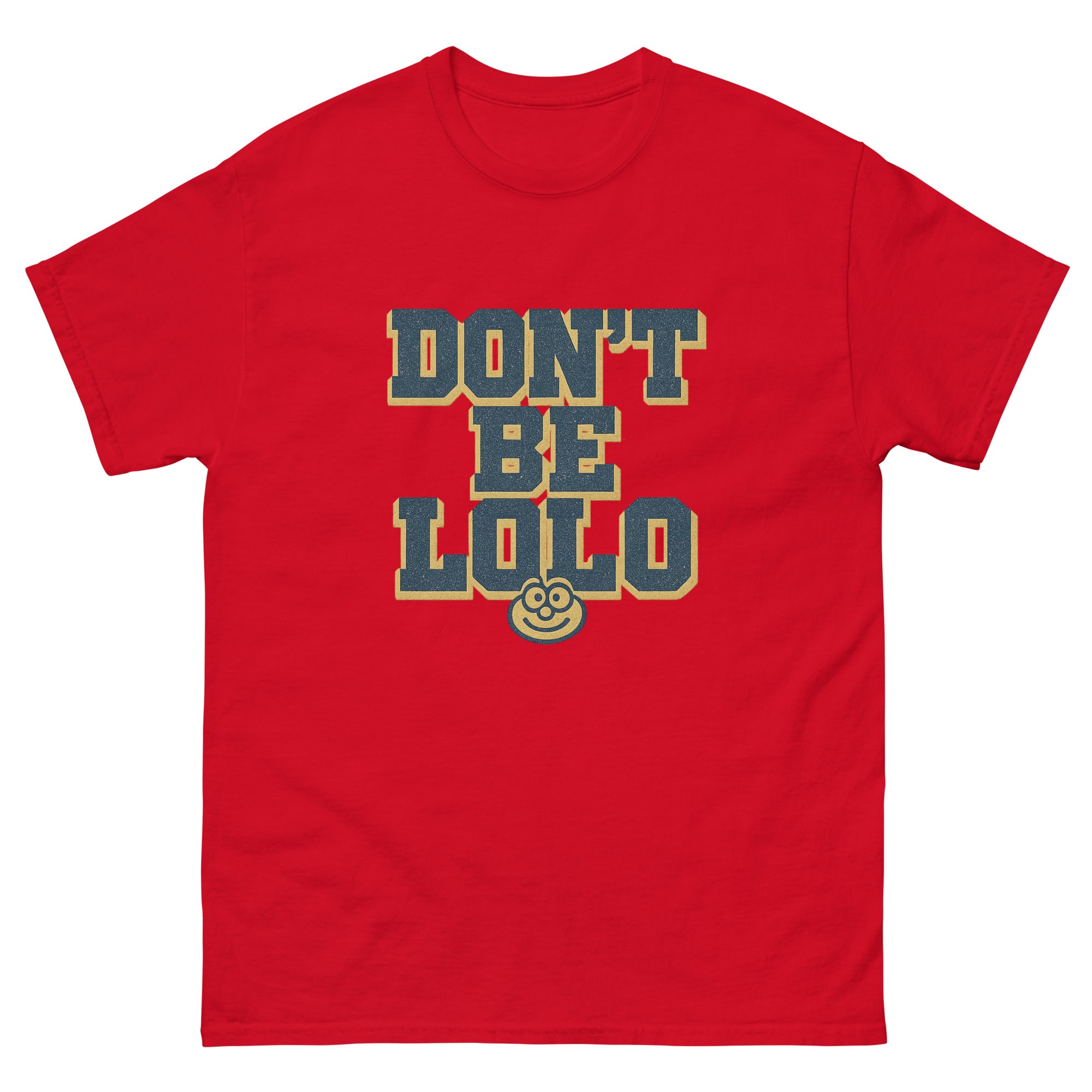 Dont Be Lolo Hawaiian t-shirt design on a Red unisex tee