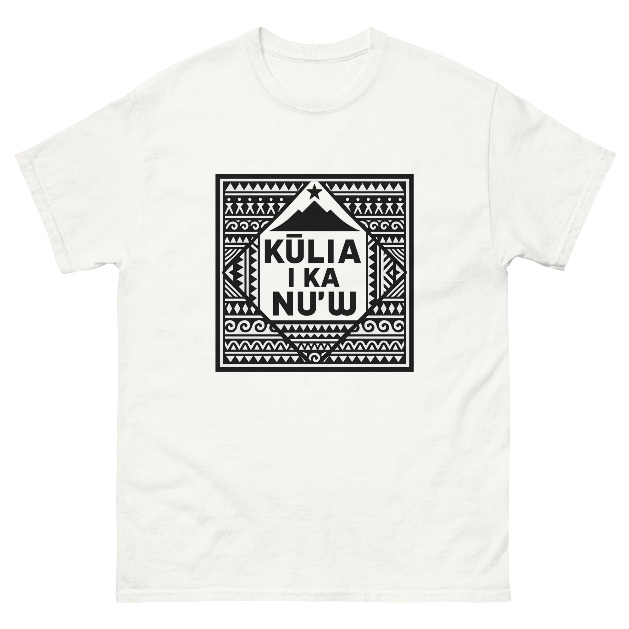 Kulia I Ka Nuu Hawaiian t-shirt design on a White unisex tee