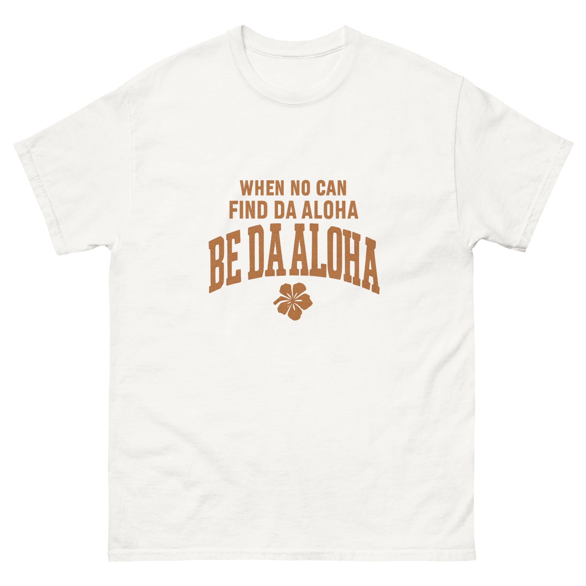 Be Da Aloha Hawaiian t-shirt design on a White unisex tee